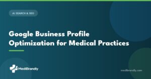 MediBrandly 2026 Google Business Profile optimization checklist for medical practices